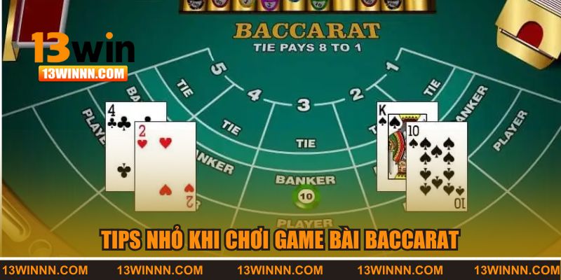 Tips nhỏ khi chơi game bài Baccarat 