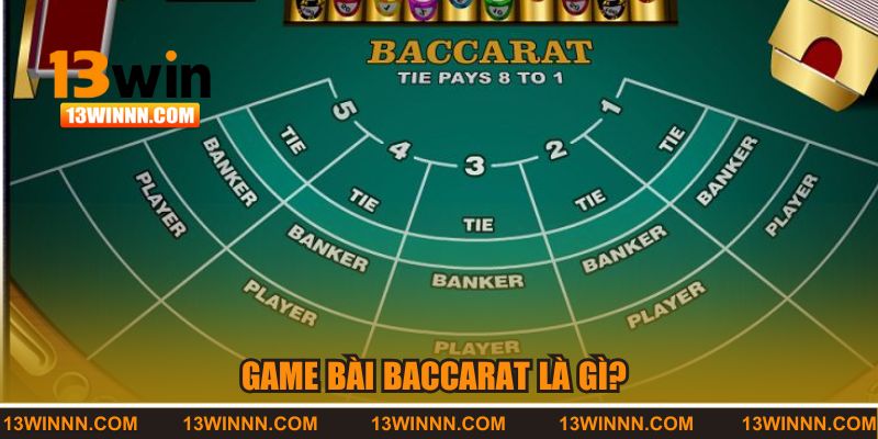 Game bài Baccarat là gì? 